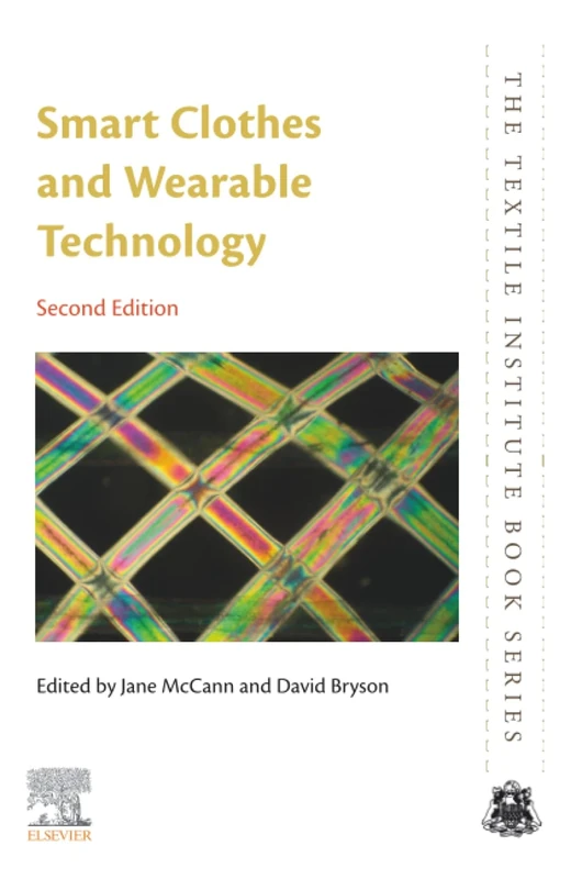 Smart Clothes and Wearable Technology (The Textile Institute Book Series)