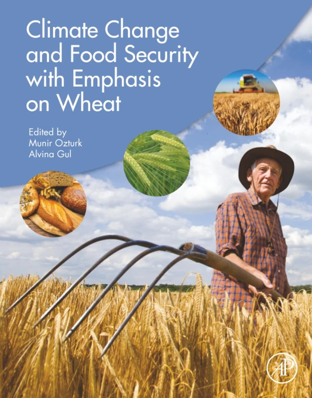 Climate Change and Food Security with Emphasis on Wheat
