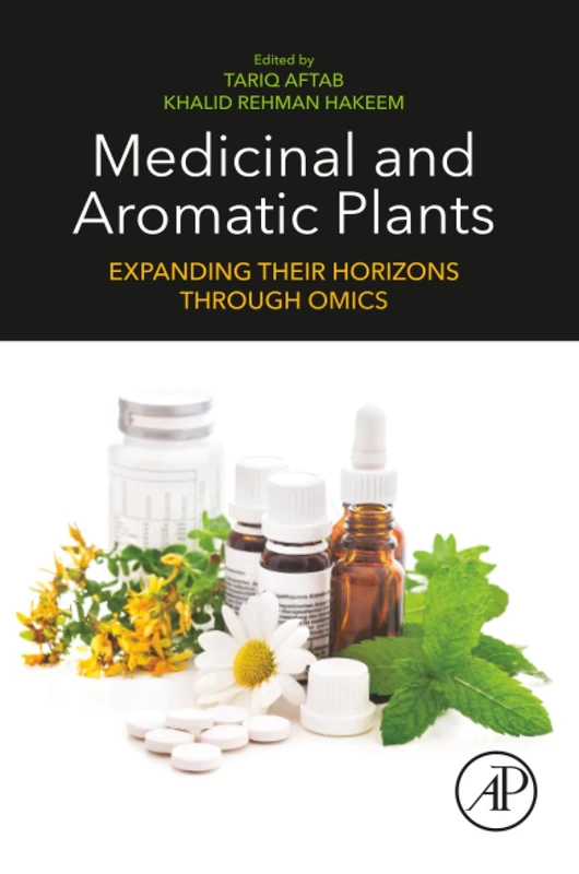 Medicinal and Aromatic Plants: Expanding their Horizons through Omics