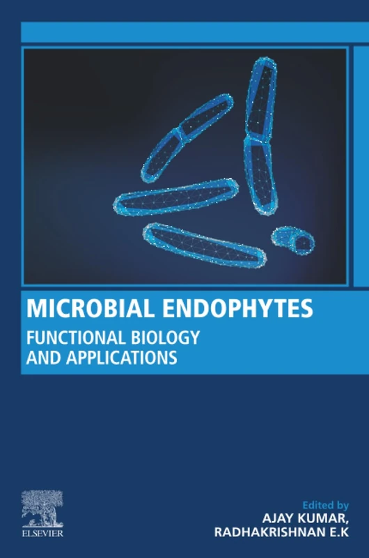 Woodhead Publishing - Microbial Endophytes Biology and Applications