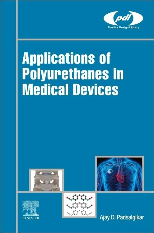 William Andrew - Polyurethanes in Medical Devices Book