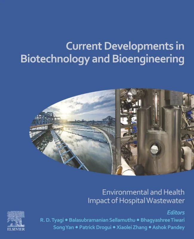 Current Developments in Biotechnology and Bioengineering: Environmental and Health Impact of Hospital Wastewater