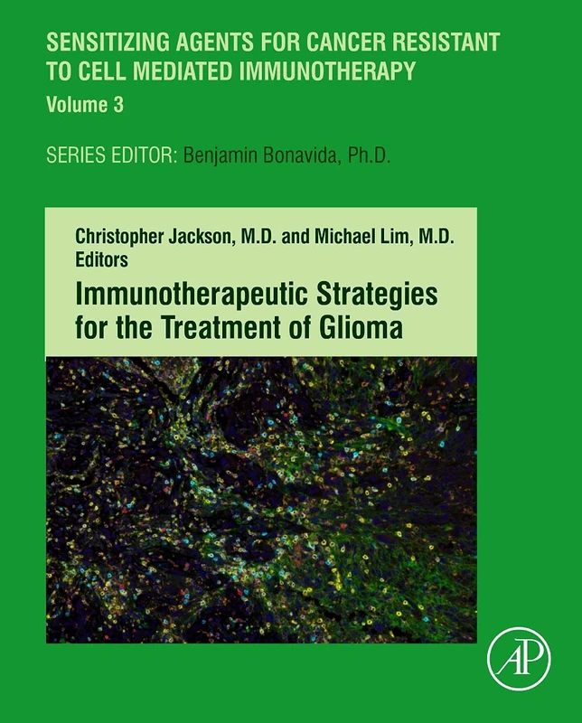 Immunotherapeutic Strategies for the Treatment of Glioma (Volume 3) (Breaking Tolerance to Anti-Cancer Cell-Mediated Immunotherapy, Volume 3)
