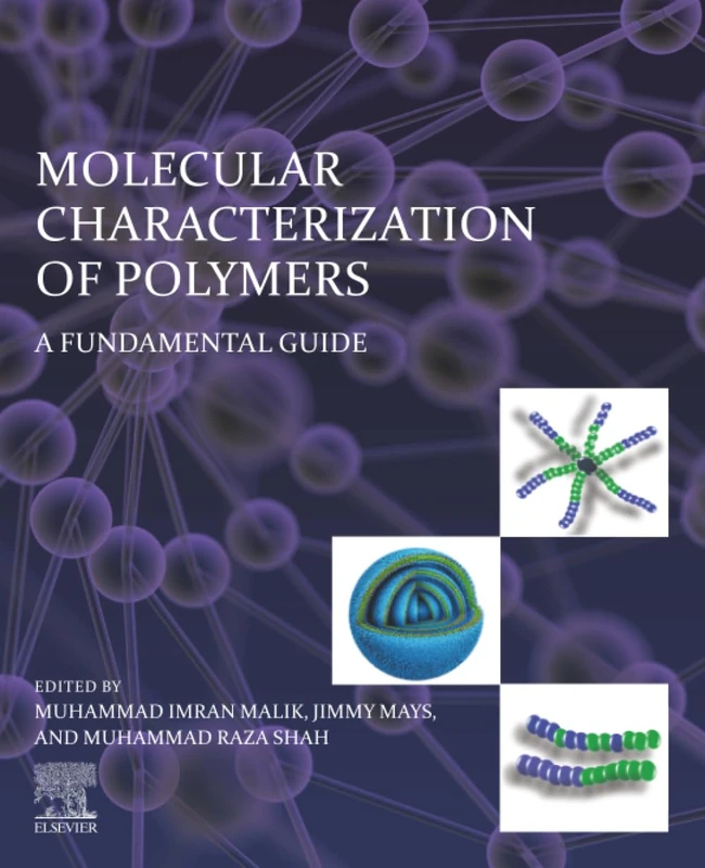 Molecular Characterization of Polymers: A Fundamental Guide