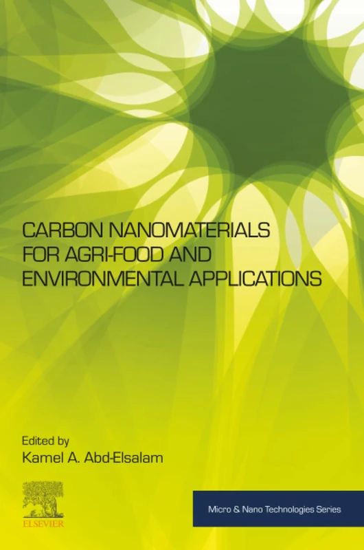 Carbon Nanomaterials for Agri-food and Environmental Applications (Micro and Nano Technologies)