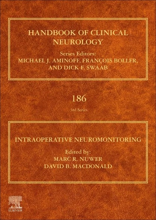 Intraoperative Neuromonitoring (Volume 186) (Handbook of Clinical Neurology, Volume 186)