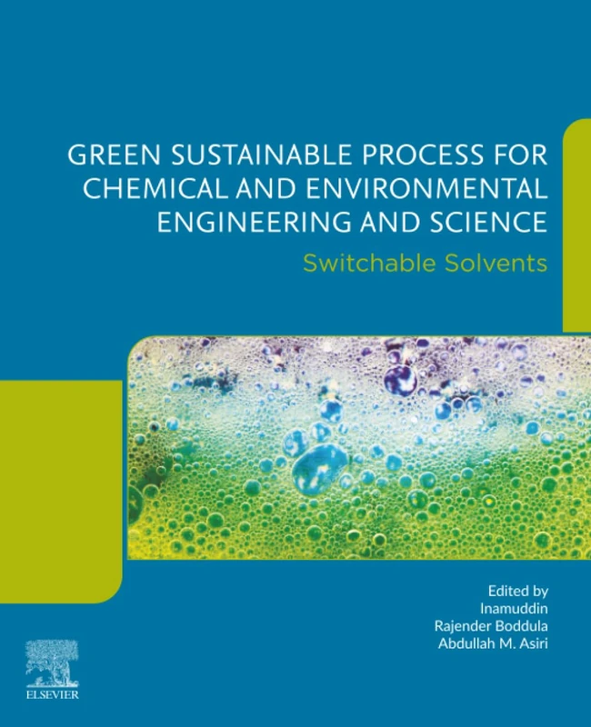 Green Sustainable Process for Chemical and Environmental Engineering and Science: Switchable Solvents