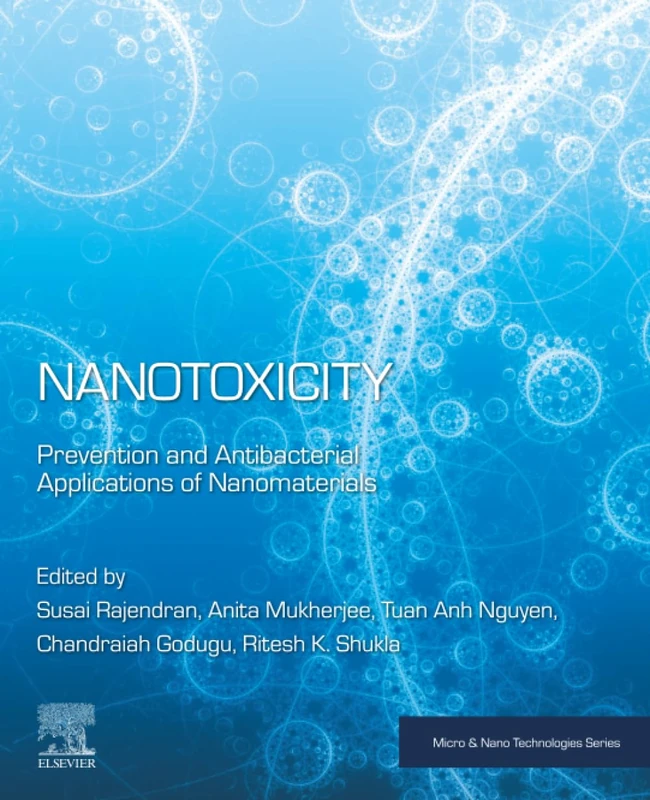 Nanotoxicity: Prevention and Antibacterial Applications of Nanomaterials (Micro and Nano Technologies)