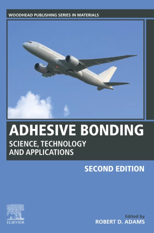 Adhesive Bonding: Science, Technology and Applications (Woodhead Publishing Series in Welding and Other Joining Technologies) - Image 1