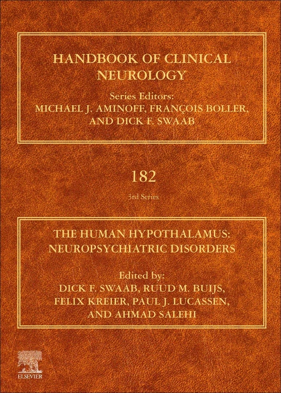 The Human Hypothalamus: Neuropsychiatric Disorders (Volume 182) (Handbook of Clinical Neurology, Volume 182)