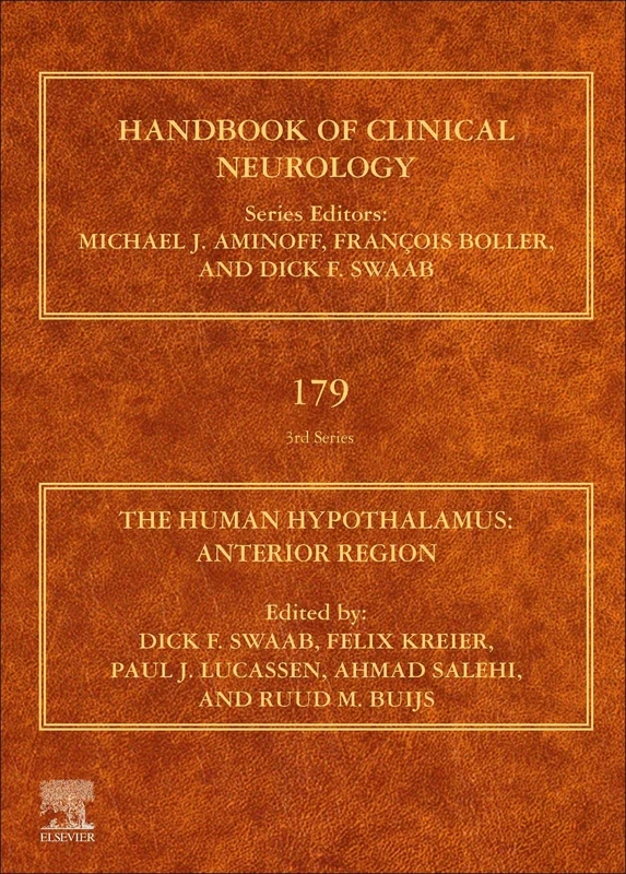 The Human Hypothalamus: Anterior Region (Volume 179) (Handbook of Clinical Neurology, Volume 179)