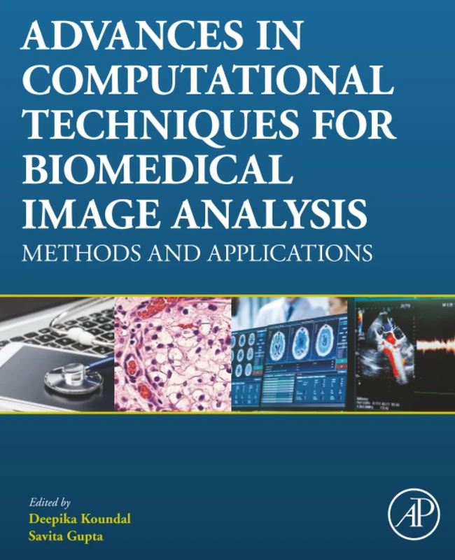 Advances in Computational Techniques for Biomedical Image Analysis: Methods and Applications