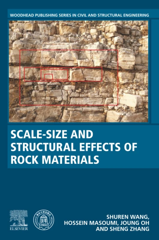 Scale-Size and Structural Effects of Rock Materials (Woodhead Publishing Series in Civil and Structural Engineering)