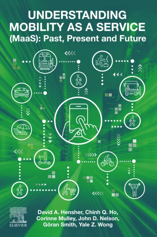 Understanding Mobility as a Service (MaaS): Past, Present and Future