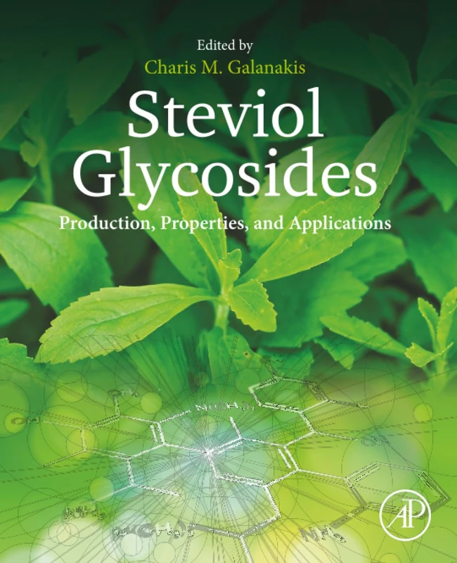 Steviol Glycosides: Production, Properties, and Applications