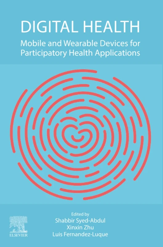 Digital Health: Mobile and Wearable Devices for Participatory Health Applications