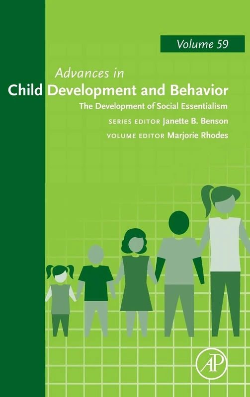 The Development of Social Essentialism (Volume 59) (Advances in Child Development and Behavior, Volume 59)