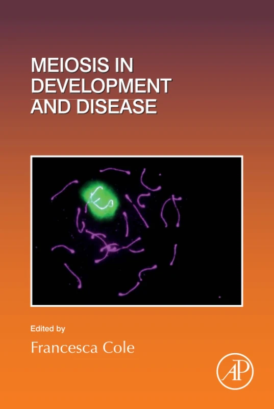Academic Press Meiosis in Development and Disease Vol 151