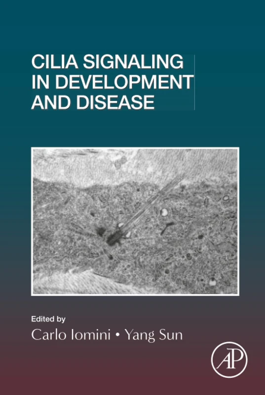 Academic Press Cilia Signaling in Development and Disease Vol 155