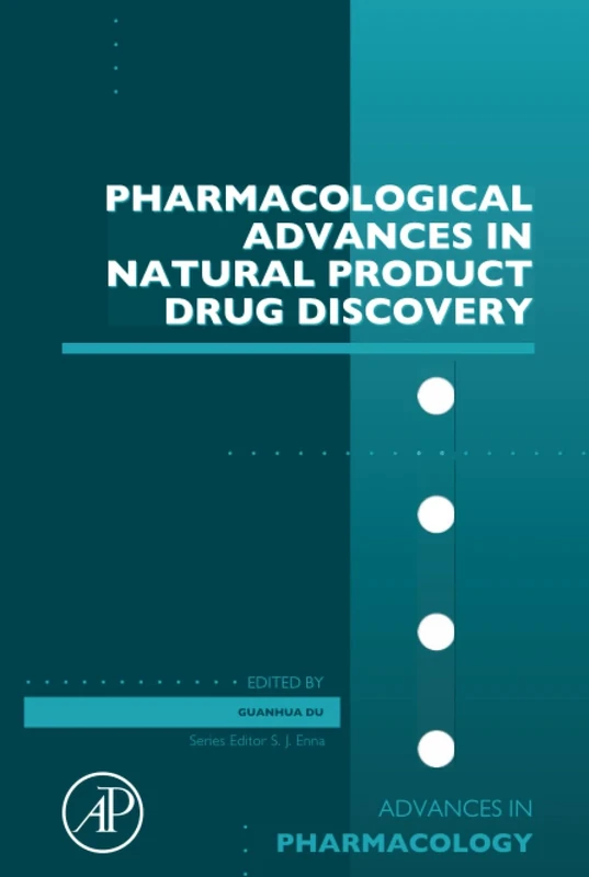Pharmacological Advances in Natural Product Drug Discovery: Volume 87 (Advances in Pharmacology, Volume 87)