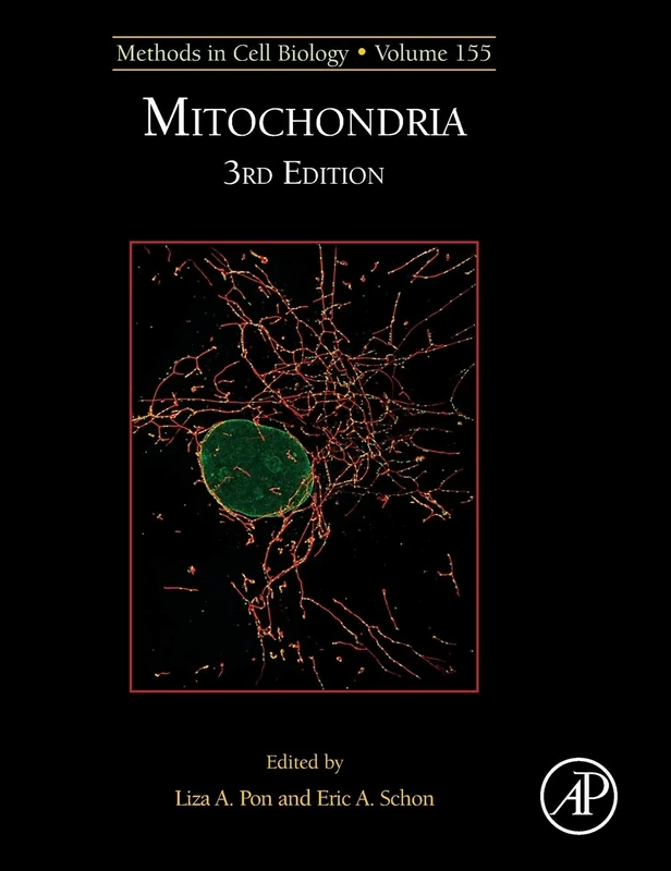 Mitochondria Biology (Volume 155) (Methods in Cell Biology, Volume 155)