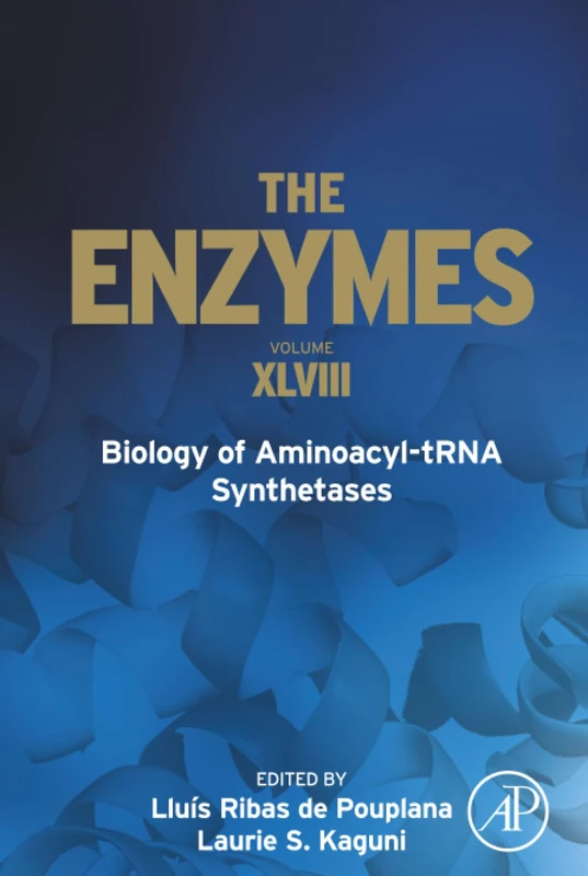 Biology of Aminoacyl-tRNA Synthetases: Volume 48 (The Enzymes, Volume 48)