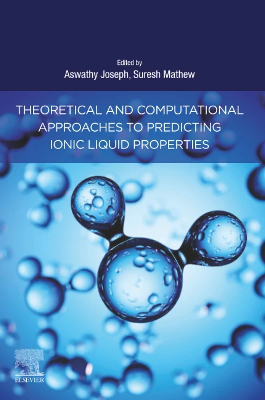 Theoretical and Computational Approaches to Predicting Ionic Liquid Properties