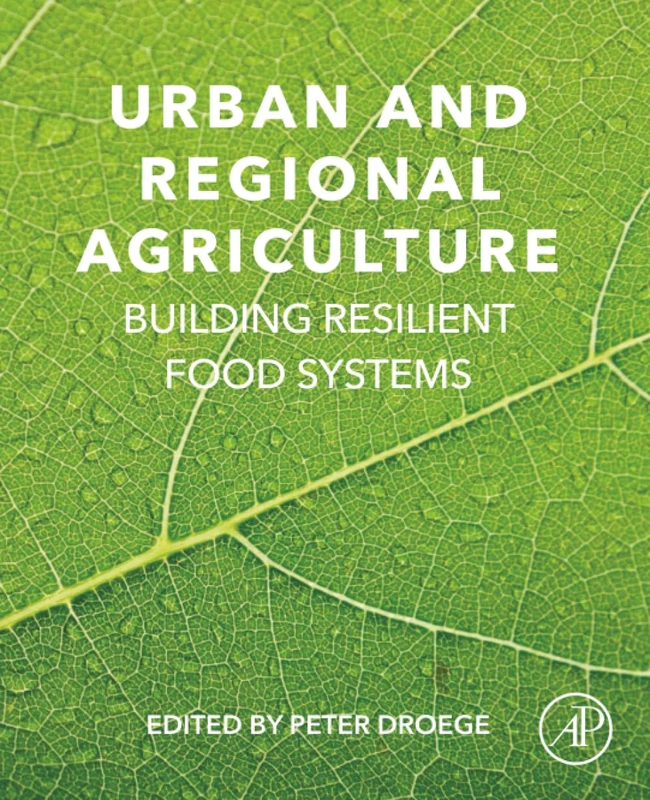 Urban and Regional Agriculture: Building Resilient Food Systems