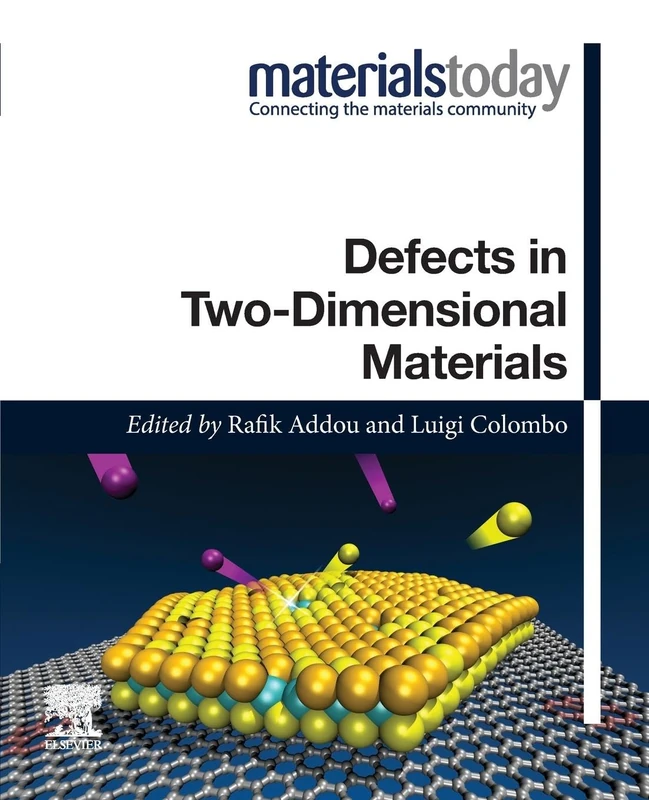 Defects in Two-Dimensional Materials (Materials Today)