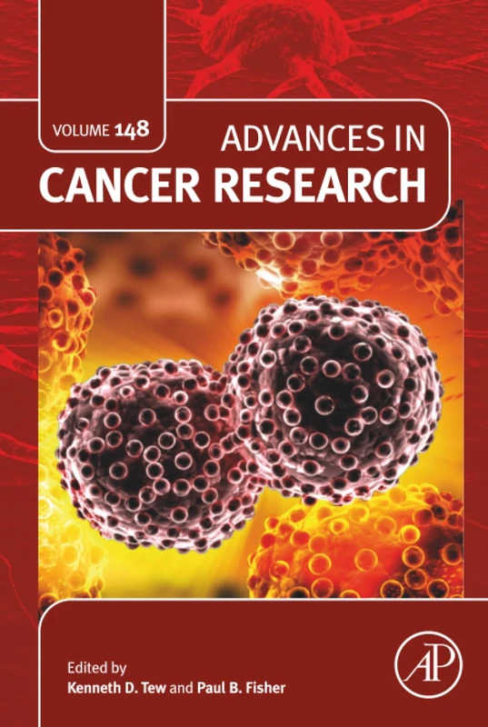 Academic Press Advances in Cancer Research: Volume 148