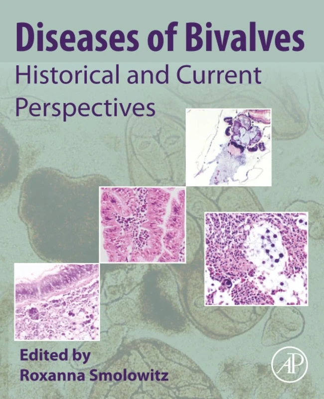 Diseases of Bivalves: Historical and Current Perspectives