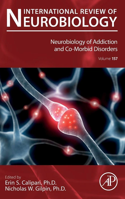 Academic Press Neurobiology of Addiction Volume 157