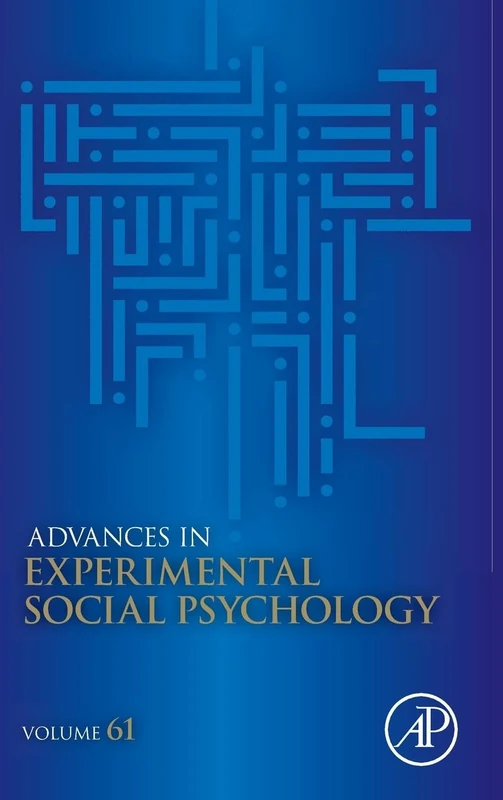 Advances in Experimental Social Psychology: Volume 61