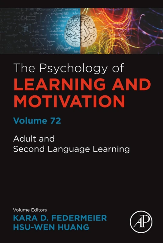 Adult and Second Language Learning: Volume 72 (Psychology of Learning and Motivation, Volume 72)