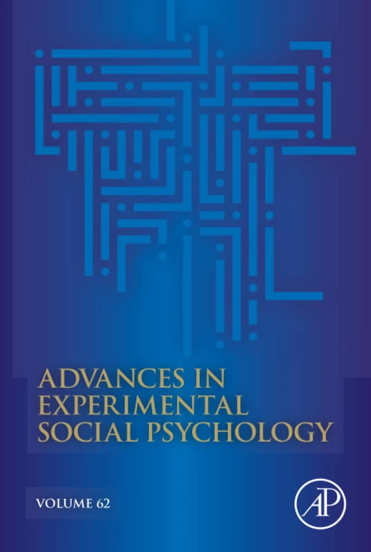 Advances in Experimental Social Psychology: Volume 62