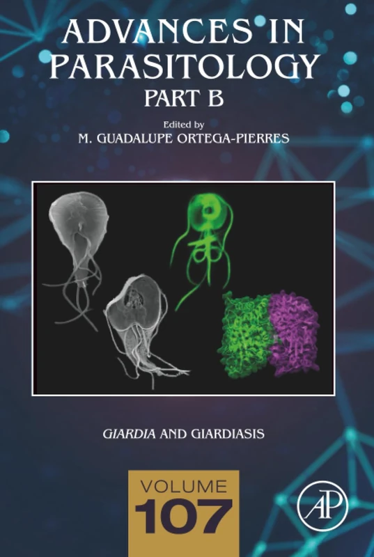 Giardia and Giardiasis - Part B: Volume 107 (Advances in Parasitology, Volume 107)