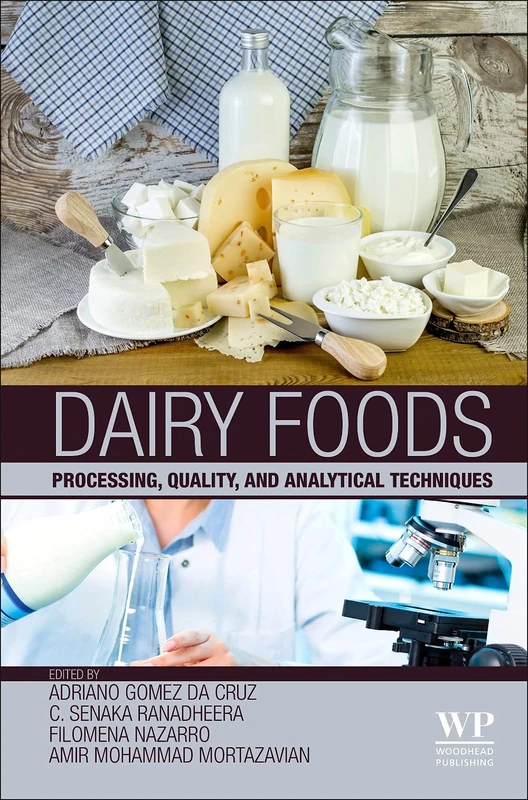 Dairy Foods: Processing, Quality, and Analytical Techniques