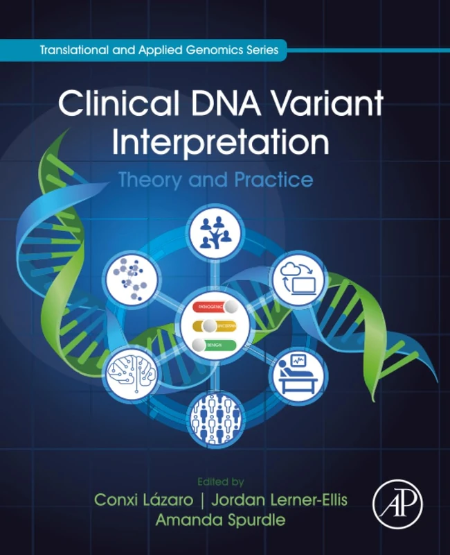 Clinical DNA Variant Interpretation: Theory and Practice (Translational and Applied Genomics) - Image 1