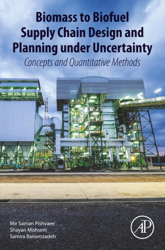 Academic Press Biomass to Biofuel Supply Chain Design Book