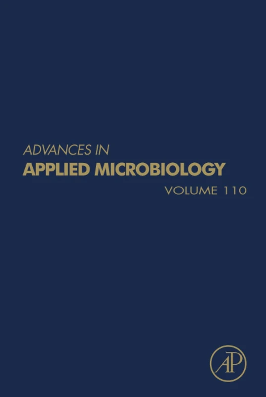 Advances in Applied Microbiology: Volume 110