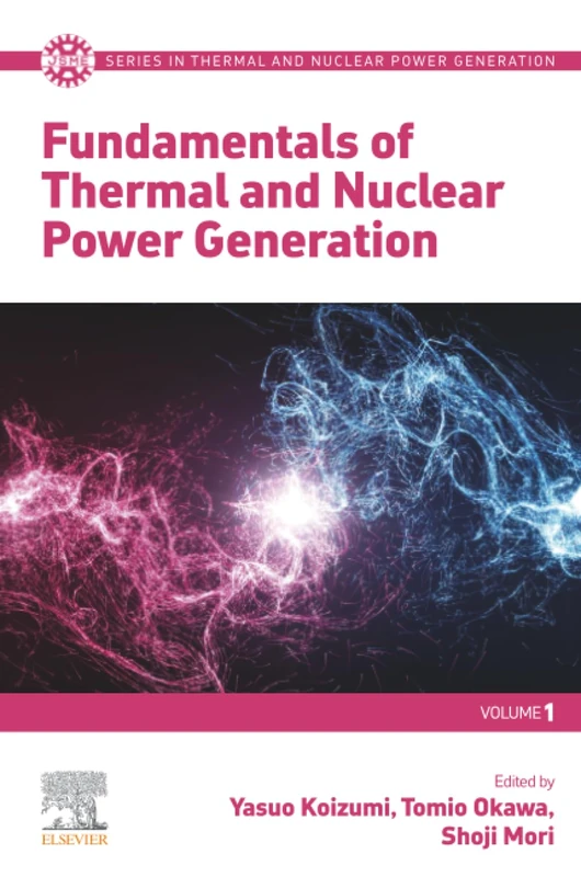 Fundamentals of Thermal and Nuclear Power Generation (JSME Series in Thermal and Nuclear Power Generation)
