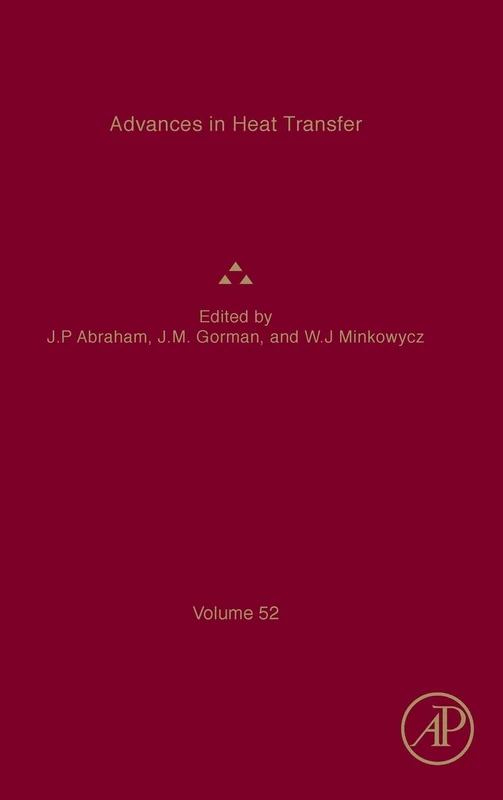 Advances in Heat Transfer (Volume 52)