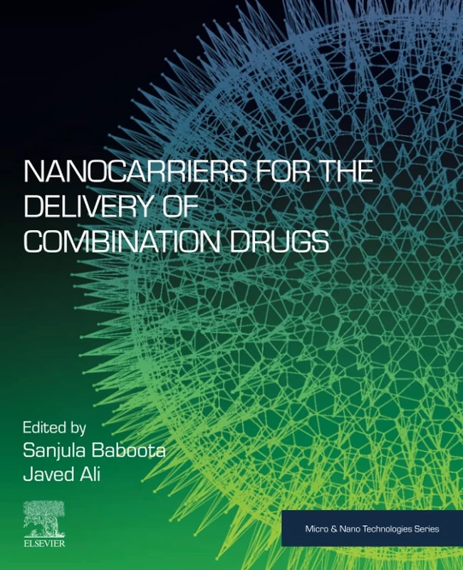 Nanocarriers for the Delivery of Combination Drugs (Micro and Nano Technologies) - Image 1