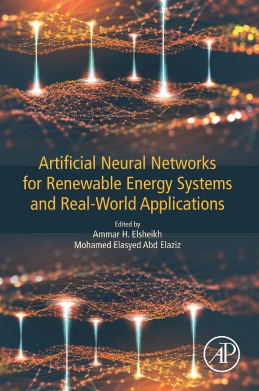 Artificial Neural Networks for Renewable Energy Systems and Real-World Applications