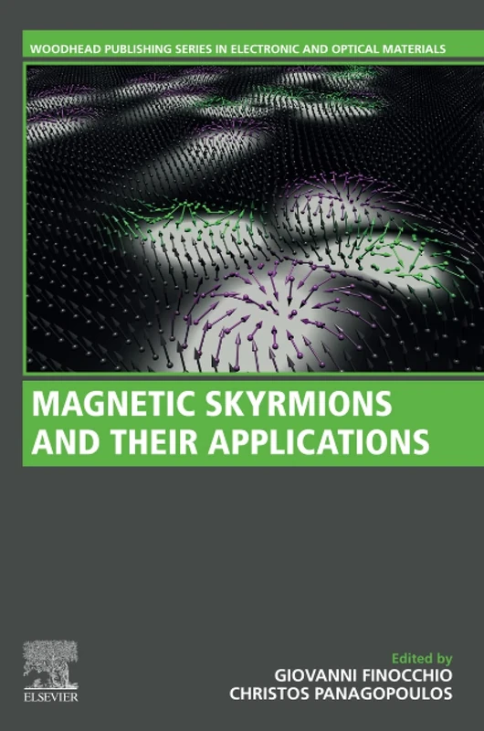 Magnetic Skyrmions and Their Applications (Woodhead Publishing Series in Electronic and Optical Materials) - Image 1