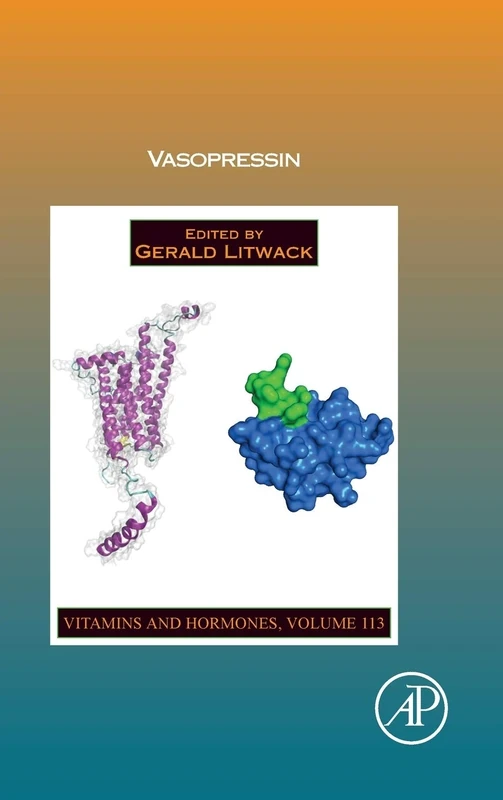 Vasopressin (Volume 113) (Vitamins and Hormones, Volume 113)