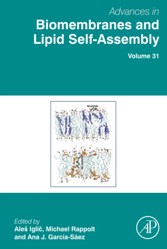 Advances in Biomembranes and Lipid Self-Assembly: Volume 31