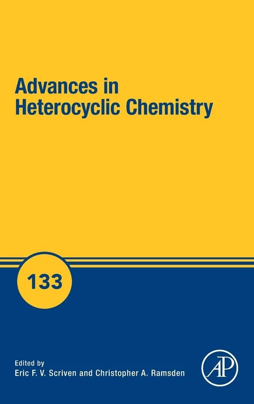Advances in Heterocyclic Chemistry (Volume 133)