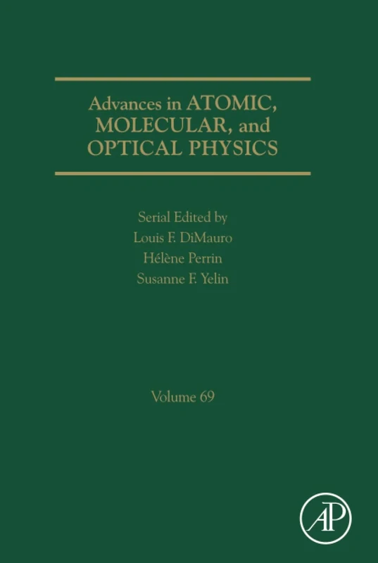 Advances in Atomic, Molecular, and Optical Physics: Volume 69