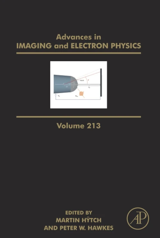 Advances in Imaging and Electron Physics: Volume 213